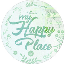 Glasbild rund My Happy Place Ø 20 cm