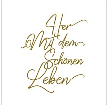 Inscription ''Her mit dem schönen Leben''
