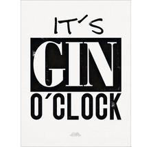 Affiche décorative avec le texte : It''s Gin O''Clock.