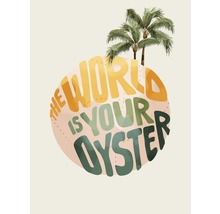 Illustration avec l''inscription The World is Your Oyster et deux palmiers