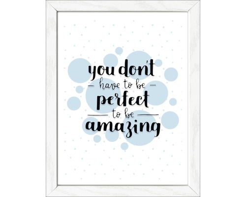 Tableau encadré To Be Amazing 19x24 cm Impression d''art encadrée avec la citation : Vous n''avez pas besoin d''être parfait pour être incroyable