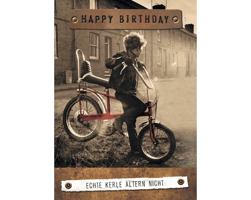 Postkarte Happy Birthday! Echte Kerle altern nicht 10,5x14,8 cm