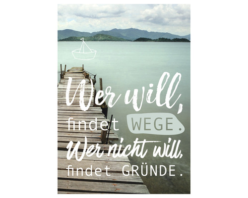 Carte postale Wer will, findet Wege. Wer nicht will, findet Gründe 10,5x14,8 cm Affiche décorative avec la citation: Qui veut, trouve des chemins. Qui ne veut pas, trouve des raisons.