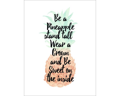 Illustration d''un ananas avec l''inscription Soyez un ananas, tenez-vous droit, portez une couronne et soyez doux à l''intérieur