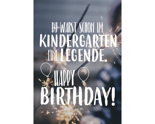 Grußkarte Du warst schon im Kindergarten eine Legende. Happy Birthday 11,5x16 cm