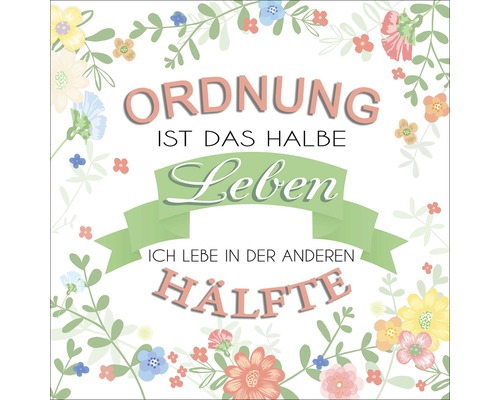 Image décorative avec l''inscription L''ordre est la moitié de la vie. Je vis dans l''autre moitié.