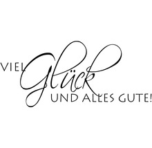 Viel Glück und alles Gute Schriftzug