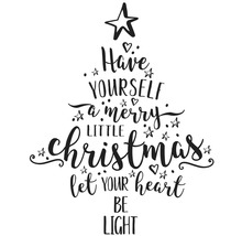 Inscription décorative de sapin de Noël avec une étoile et le message ''Have yourself a merry little Christmas, let your heart be light''.