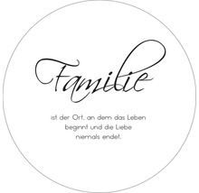 Familie ist der Ort, an dem das Leben beginnt und die Liebe niemals endet.