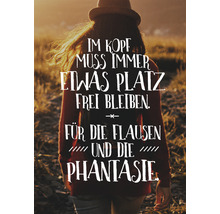Affiche décorative avec la citation : Dans la tête, il faut toujours laisser de la place pour les bêtises et l''imagination.
