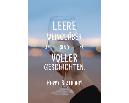 Carte de vœux Leere Weingläser sind voller Geschichten. Happy Birthday! 11,5x16 cm