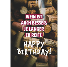 Weinkorken mit der Aufschrift: Wein ist auch besser, je länger er reift. Alles Gute zum Geburtstag!