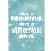 Einladung mit dem Text: Einfach mal vorbeikommen. Könnte ja wundervoll werden.