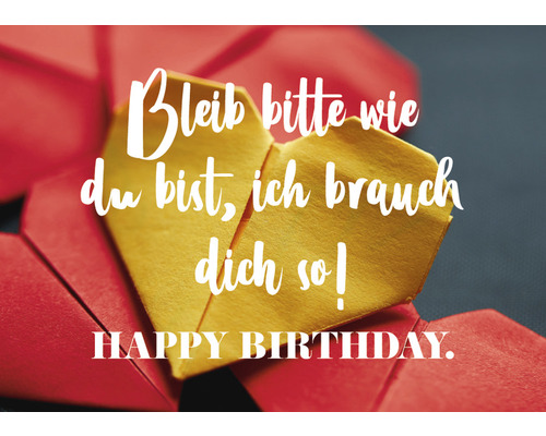 Mini carte de vœux Bleib bitte wie du bist, ich brauch dich so! Happy Birthday. 7,7x5,5 cm