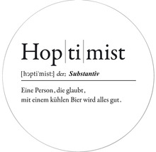 Glasbild rund Hoptimist Ø 20 cm