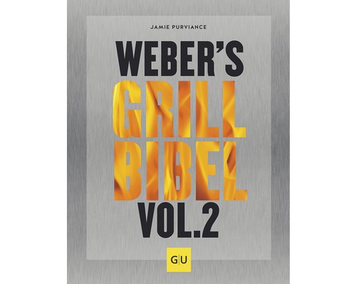 La Bible du barbecue de Weber (version allemande) Vol. II
