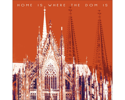 Graphique de la cathédrale de Cologne avec le texte Home is where the Dom is
