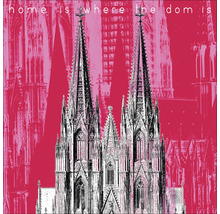 Illustration des Kölner Doms mit dem Schriftzug Zuhause ist, wo der Dom ist.