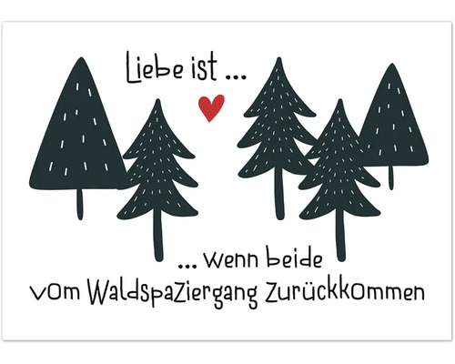 Postkarte Liebe ist… wenn beide vom Waldspaziergang zurückkommen 14,8x10,5 cm