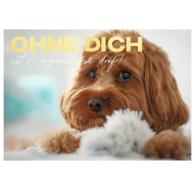 Postkarte Gold Ohne Dich Ist`s Irgendwie Doof 14,8x10,5 cm