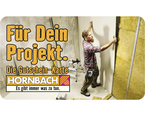 Für Dein Projekt. Die Gutschein-Karte. Hornbach Logo. Handwerker montiert Dämmmaterial.