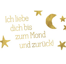 Ich liebe dich bis zum Mond und zurueck Schriftzug mit Sternen und Mond