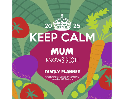 Planificateur familial Keep calm - Mum knows Best! 6 colonnes 2025 30x30 cm