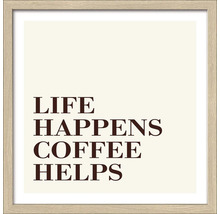Gerahmtes Bild Coffee Helps 33x33 cm