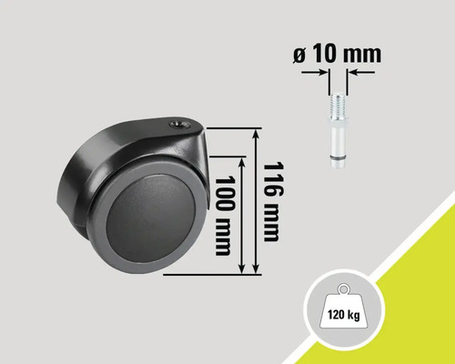 Möbelrolle mit den Massangaben 100 mm Höhe, 116 mm Länge, 10 mm Durchmesser und maximaler Traglast von 120 kg