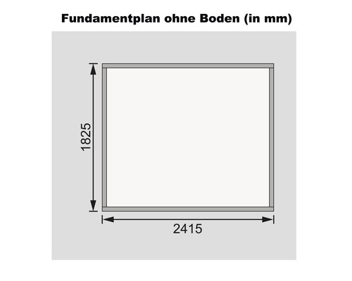 Fundamentplan ohne Boden mit den Maßen 1825 mm und 2415 mm